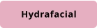 Hydrafacial