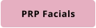 PRP Facials