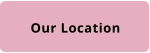 Our Location